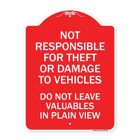 Signmission Not Responsible for Theft or Damage to Vehicle Do Not Leave Valuables in Plain View, RW-1824-23542 A-DES-RW-1824-23542